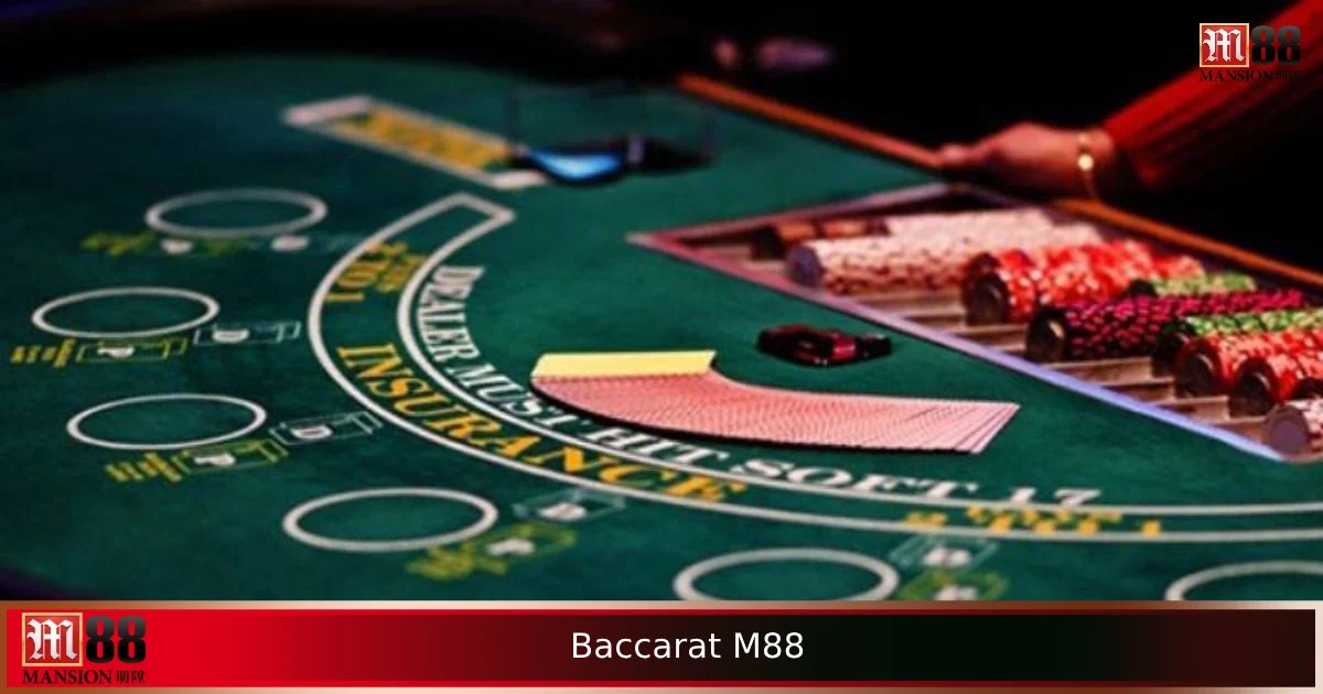 Baccarat M88 – Trò Chơi Phổ Biến Bậc Nhất Tại Sòng Casino Online 2 Baccarat M88 – Trò Chơi Phổ Biến Bậc Nhất Tại Sòng Casino Online