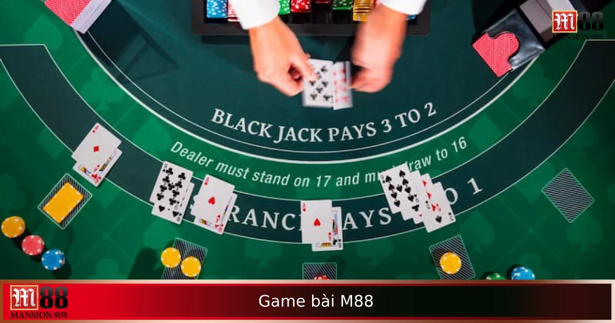 Game Bài M88 Đổi Thưởng – Chơi Cực Cuốn, Thắng Cực Dễ 1 Game Bài M88 Đổi Thưởng – Chơi Cực Cuốn, Thắng Cực Dễ