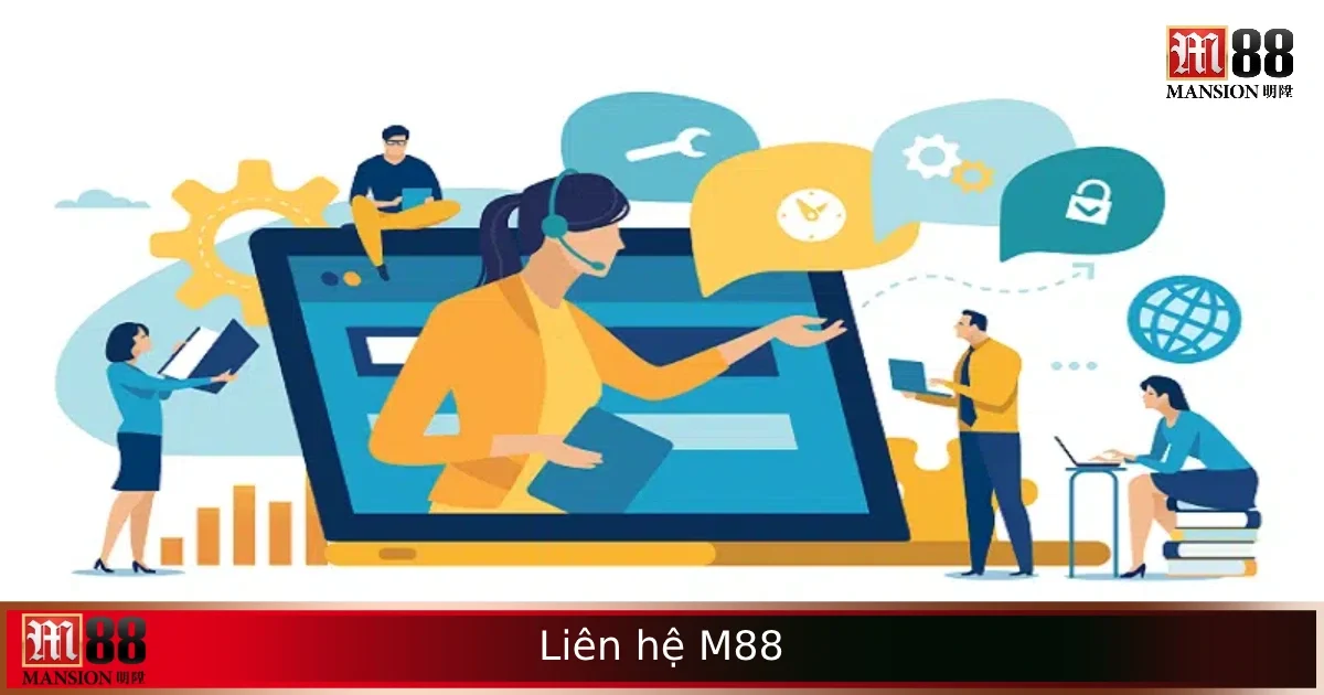 Hướng Dẫn Liên Hệ M88 – Đội Ngũ Hỗ Trợ Chuyên Nghiệp, Luôn Sẵn Sàng 7 Hướng Dẫn Liên Hệ M88 – Đội Ngũ Hỗ Trợ Chuyên Nghiệp, Luôn Sẵn Sàng
